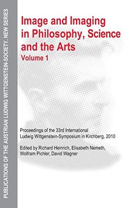 Volume 1: Proceedings of the 33rd International Ludwig Wittgenstein-Symposium in Kirchberg, 2010 (Publications of the Austrian Ludwig Wittgenstein Society – New Series, 16)