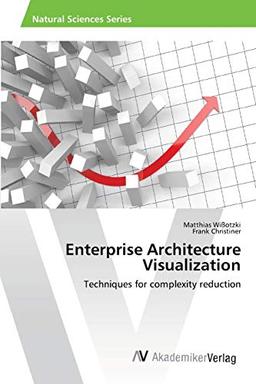 Enterprise Architecture Visualization: Techniques for complexity reduction