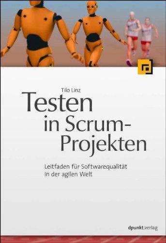 Testen in Scrum-Projekten: Leitfaden für Softwarequalität in der agilen Welt