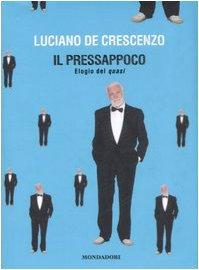 Il pressappoco. Elogio del quasi