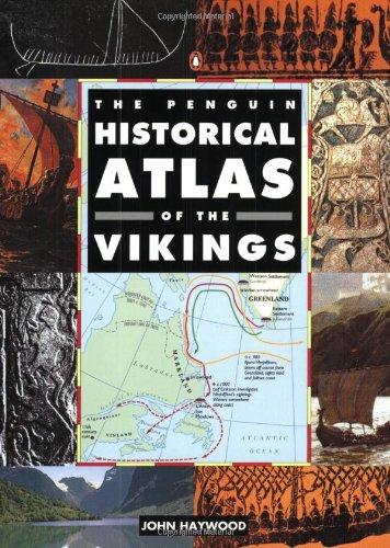 The Penguin Historical Atlas of the Vikings (Hist Atlas)