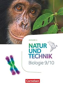 Natur und Technik - Biologie Neubearbeitung - Ausgabe A - 9./10. Schuljahr: Schulbuch