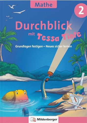 Durchblick in Mathematik 2 mit Tessa Tinte: Grundlagen festigen – Neues sicher lernen (Durchblick mit Tessa Tinte)