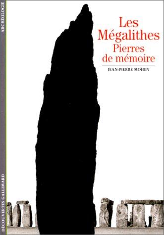 Les mégalithes, pierres de mémoire