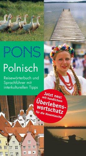 PONS Reisewörterbuch Polnisch: Reisewörterbuch und Sprachführer mit interkulturellen Tipps