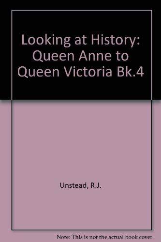 Queen Anne to Queen Victoria (Looking at history)