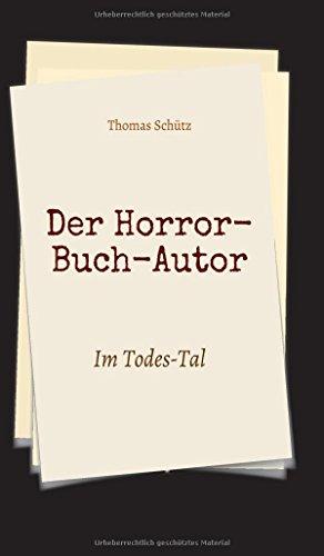 Der Horror-Buch-Autor: Im Todes-Tal