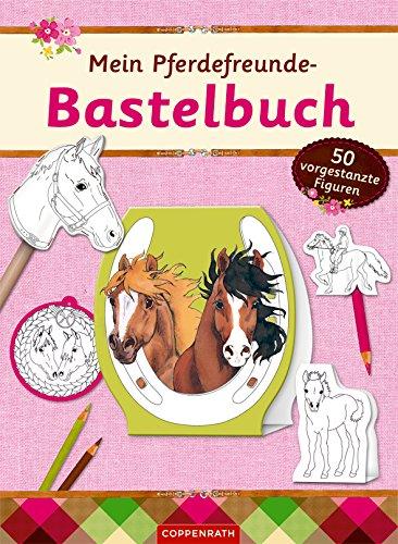 Mein Pferdefreunde-Bastelbuch: 50 vorgestanzte Figuren zum Ausmalen