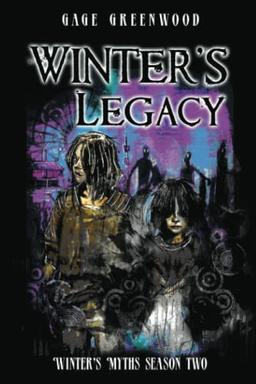 Winter's Legacy: Winter's Myths Season Two