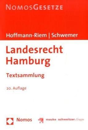 Landesrecht Hamburg: Textsammlung. Rechtsstand: 1. August 2008