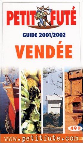 Petit Futé Vendée. : Edition 2001-2002 (Guides Departem)