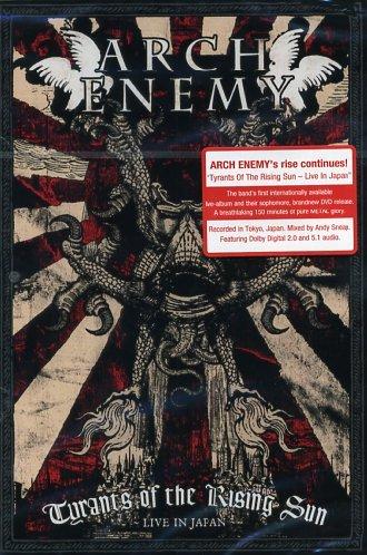 Arch Enemy - Tyrants of the Rising Sun / Live in Japan