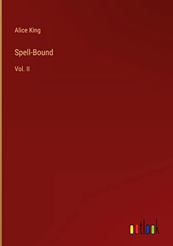 Spell-Bound: Vol. II