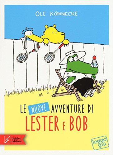 Le nuove avventure di Lester & Bob (Leggo già)