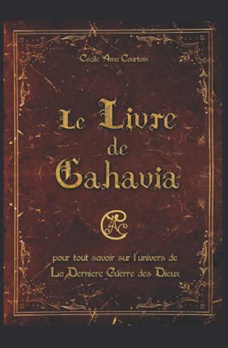 Le Livre de Gahavia: les bonus du conte des Sept Chants (Le conte des sept Chants)