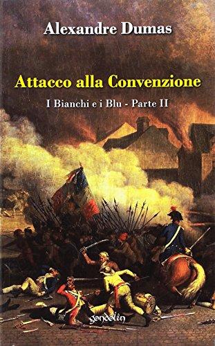 Attacco alla convenzione. I bianchi e i blu