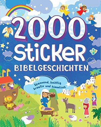 2000 Sticker - Bibelgeschichten: spannend, knifflig, kreativ und himmlisch