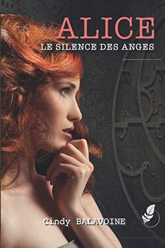 Alice, Le silence des anges