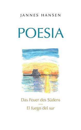 Poesia: Das Feuer des Südens - El fuego del sur