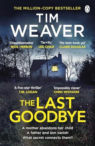 The Last Goodbye: The heart-pounding new thriller from the bestselling author of The Blackbird