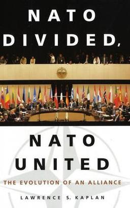 NATO Divided, NATO United: The Evolution of an Alliance