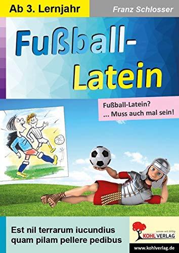 Fußball-Latein: ... Muss auch mal sein!