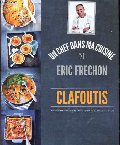 UN CHEF DANS MA CUISINE - CLAFOUTIS