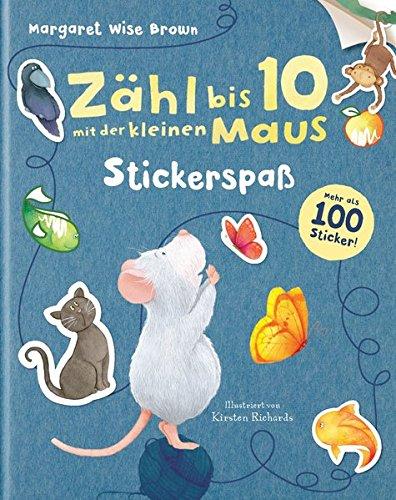 Zähl bis 10 mit der kleinen Maus - Stickerspaß: Mehr als 100 Sticker