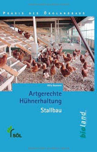 Artgerechte Hühnerhaltung - Stallbau