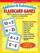 Addition & Subtraction Flashcard Games: 25 Fun Games to Improve Speed and Accuracy in Computation