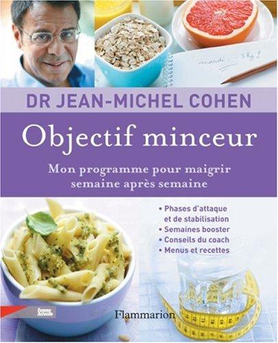 Objectif minceur : mon programme pour maigrir semaine après semaine