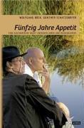 50 Jahre Appetit: Eine kulinarische Nacht mit Wolfgang Böck und Günther Schatzdorfer