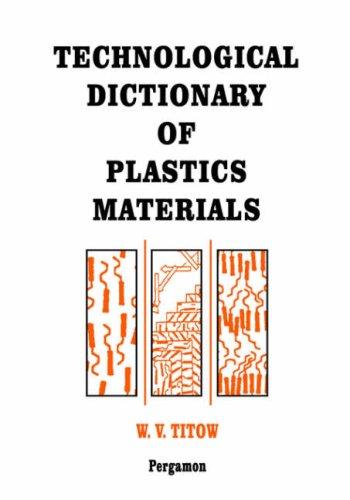 Technological Dictionary of Plastics Materials