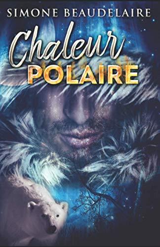 Chaleur Polaire: En français