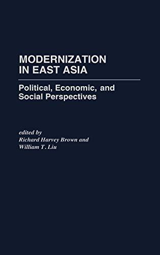 Modernization in East Asia: Political, Economic, and Social Perspectives