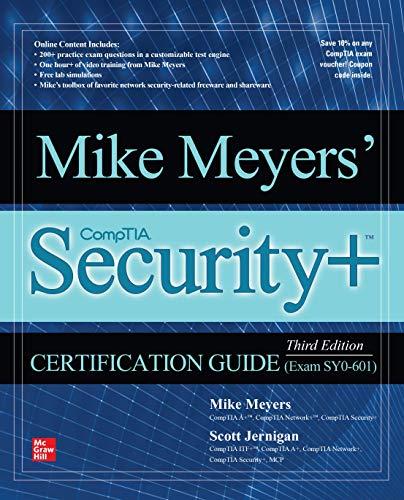 Mike Meyers' Comptia Security+ Certification Guide Exam Sy0-601