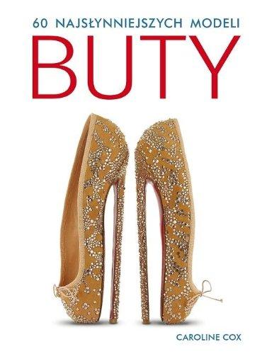 Buty: 60 najslynniejszych modeli