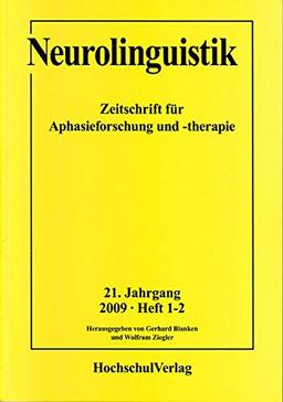 Neurolinguistik: Zeitschrift für Aphasieforschung und -therapie