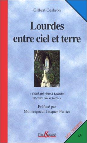 Lourdes entre ciel et terre