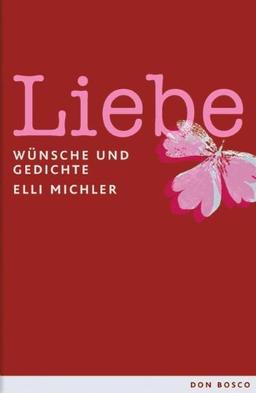 Liebe: Wünsche und Gedichte