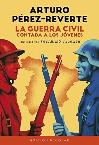 La Guerra Civil contada a los jóvenes (No ficción ilustrados, Band 716939)