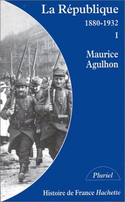 Republique: 1880-1932 Vol 1 (Plur.Poche)