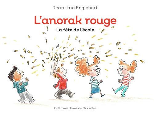 L'anorak rouge. Vol. 3. La fête de l'école