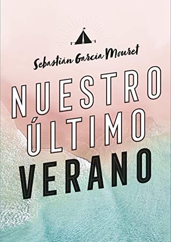 Nuestro último verano (Sin límites)