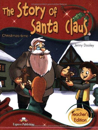 The Story of Santa Claus - Teacher's Edition