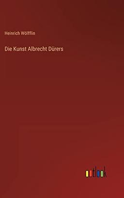 Die Kunst Albrecht Dürers