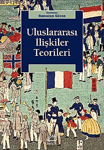 Uluslararası İlişkiler Teorileri