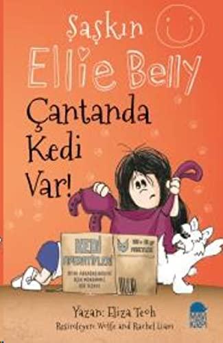 Şaşkın Ellie Belly - Çantanda Kedi Var!