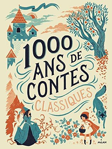 1.000 ans de contes classiques