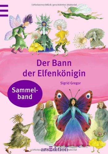 Der Bann der Elfenkönigin